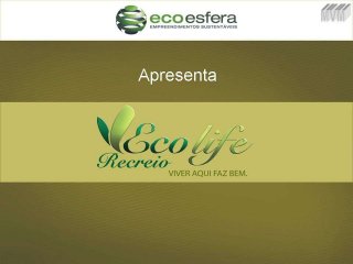 Ecolife Recreio - vendas (21)4109-2279