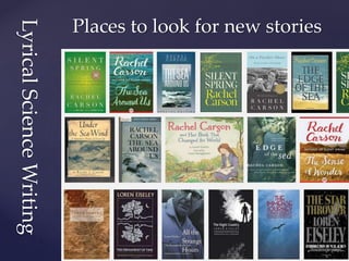 LyricalScienceWriting Places to look for new stories
 