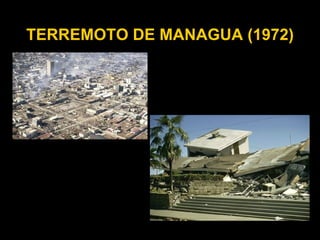 TERREMOTO DE MANAGUA (1972)
 