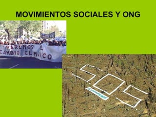 MOVIMIENTOS SOCIALES Y ONG 