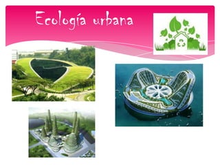 Ecología urbana
 