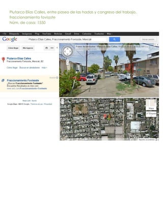 Plutarco Elías Calles, entre paseo de las hadas y congreso del trabajo,
fraccionamiento fovissste
Núm. de casa: 1550
 