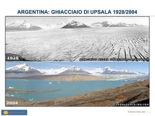 ARGENTINA: GHIACCIAIO DI UPSALA 1928/2004 