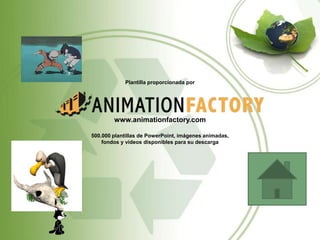 Plantilla proporcionada por




        www.animationfactory.com

500.000 plantillas de PowerPoint, imágenes animadas,
    fondos y vídeos disponibles para su descarga
 