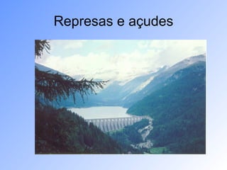 Represas e açudes 