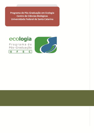 Ecologia de Campo 2009 POSECO UFSC