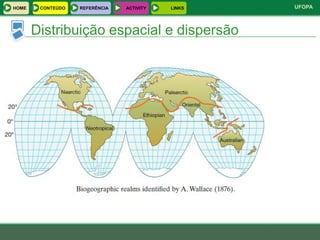 HOME    CONTEÚDO   REFERÊNCIA   ACTIVITY   LINKS   UFOPA



       Distribuição espacial e dispersão
 