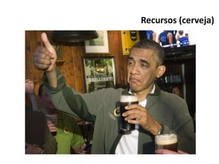 Recursos (cerveja)
 