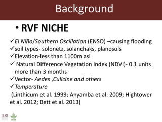 Using ecological niche modelling for mapping the risk of Rift Valley fever in Kenya