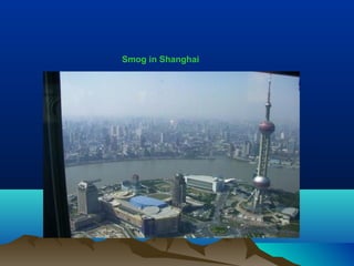 Smog in Shanghai
 