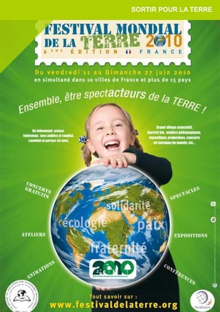 SORTIR POUR LA TERRE
 