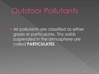  Many of the compounds which are dangerous to the environment can also be harmful to humans in the long-term range and come from mineral and fossil sources or are produced by humans itself.19