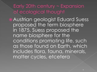 Alfred Russel Wallace, contemporary and competitor to Darwin, was first to propose a "geography" of animal species. Several authors recognized at the time that species were not independent of each other, and grouped them into plant species, animal species, and later into communities of living beings or biocoenosis. This term was coined in 1877 by Karl Möbius.8