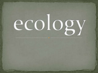 ecology 