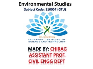 Environmental Studies
Subject Code: 110007 (GTU)
 