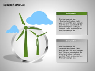 ё
ECOLOGY-DIAGRAM
This is an example text.
Go ahead and replace it with
your own text. This is an example
text. This is an example text. Go
ahead and replace it with your
own text. This is an example text.
This is an example text.
Example text
This is an example text.
Go ahead and replace it with
your own text. This is an example
text. This is an example text. Go
ahead and replace it with your
own text. This is an example text.
This is an example text.
Example text
 