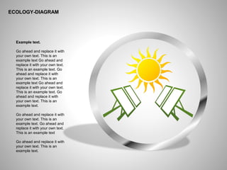 ё
ECOLOGY-DIAGRAM
Example text.
Go ahead and replace it with
your own text. This is an
example text Go ahead and
replace it with your own text.
This is an example text. Go
ahead and replace it with
your own text. This is an
example text Go ahead and
replace it with your own text.
This is an example text. Go
ahead and replace it with
your own text. This is an
example text.
Go ahead and replace it with
your own text. This is an
example text. Go ahead and
replace it with your own text.
This is an example text
Go ahead and replace it with
your own text. This is an
example text.
 