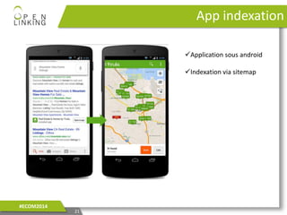App indexation
21
#ECOM2014
Application sous android
Indexation via sitemap
 