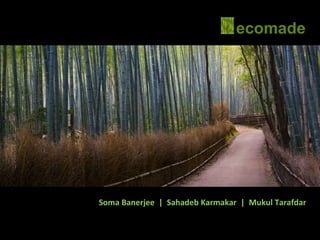 Soma Banerjee  |  Sahadeb Karmakar  |  Mukul Tarafdar 