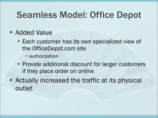 Seamless Model: Office Depot ,[object Object],[object Object],[object Object],[object Object],[object Object]