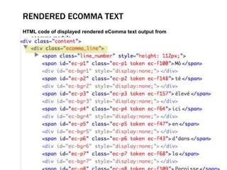 RENDERED ECOMMA TEXT
HTML code of displayed rendered eComma text output from
  ecomma.module
 