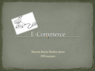 Sharon Rocio Muñoz Jerez IDE09115011 