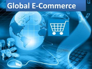 Global E-Commerce
 