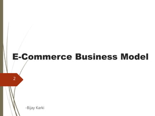 Internet as network infrastructure & ecommerce business model