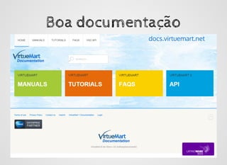 Boa documentaçãoBoa documentação
docs.virtuemart.net
 