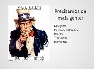 Plugins recomendadosPlugins recomendados
Jhackguard
(http://extensions.joomla.org/extension/jhackguard)
Akeeba
(http://extensions.joomla.org/proﬁle/extension/access-a-
security/site-security/akeeba-backup))
Fatal Error Catcher
(https://www.rupostel.com/free-virtuemart-
extensions/extensions/fatal-catcher-plugin)
CSVI (http://csvimproved.com)
Script Merge
(http://extensions.joomla.org/proﬁle/extension/core-
enhancements/performance/scriptmerge)
 