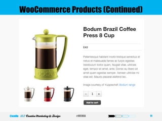 WooCommerce Products (Continued)
11#WCMIA@szeliu
 