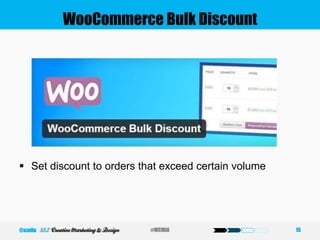 WooCommerce Bulk Discount
 Set discount to orders that exceed certain volume
15#WCMIA@szeliu
 