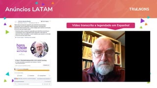 Anúncios LATAM
Vídeo transcrito e legendado em Espanhol
 