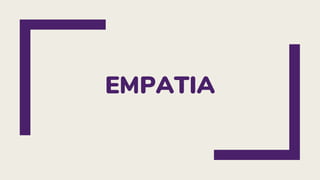 EMPATIA
 