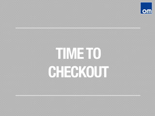TIMETO
CHECKOUT
 