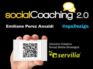 Emiliano Perez Ansaldi#PontelasPilas
@epaDesignEmiliano Perez Ansaldi
Director Creativo
Social Media Strategist
 