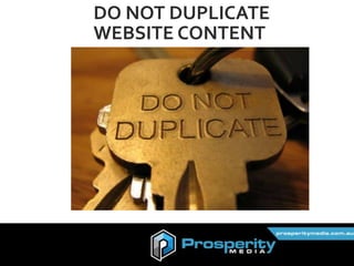 DO NOT DUPLICATE
WEBSITE CONTENT
 
