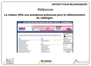 Le moteur offre une assistance précieuse pour le référencement du catalogue ANTIDOT POUR MILONGAMUSIC Référencer 
