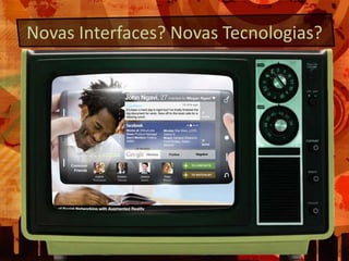 Novas Interfaces? Novas Tecnologias?www.mysupermarket.co.ukSeamlessExperienceatAsus