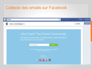 Collecte des emails sur Facebook
 