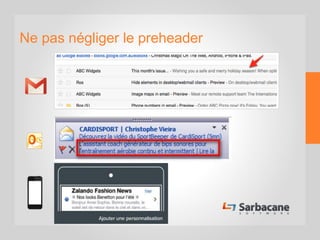 Ne pas négliger le preheader
 