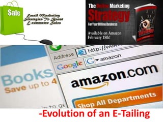 -Evolution of an E-Tailing

 