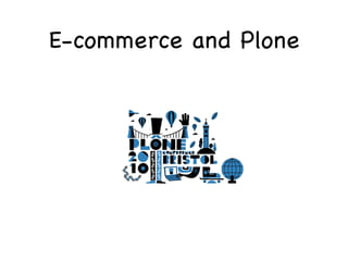 External E-commerce and plone playing along