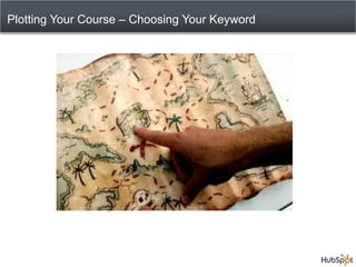 Plotting Your Course – Choosing Your Keyword
 