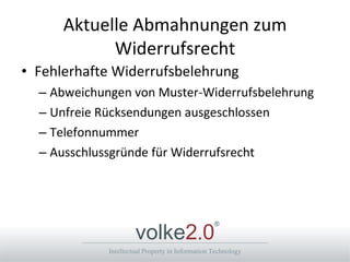 Aktuelle Abmahnungen zum Widerrufsrecht Fehlerhafte Widerrufsbelehrung Abweichungen von Muster-Widerrufsbelehrung Unfreie Rücksendungen ausgeschlossen Telefonnummer Ausschlussgründe für Widerrufsrecht 