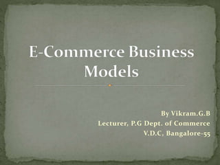 By Vikram.G.B
Lecturer, P.G Dept. of Commerce
V.D.C, Bangalore-55
 
