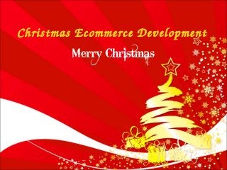 Christmas Ecommerce Development
 