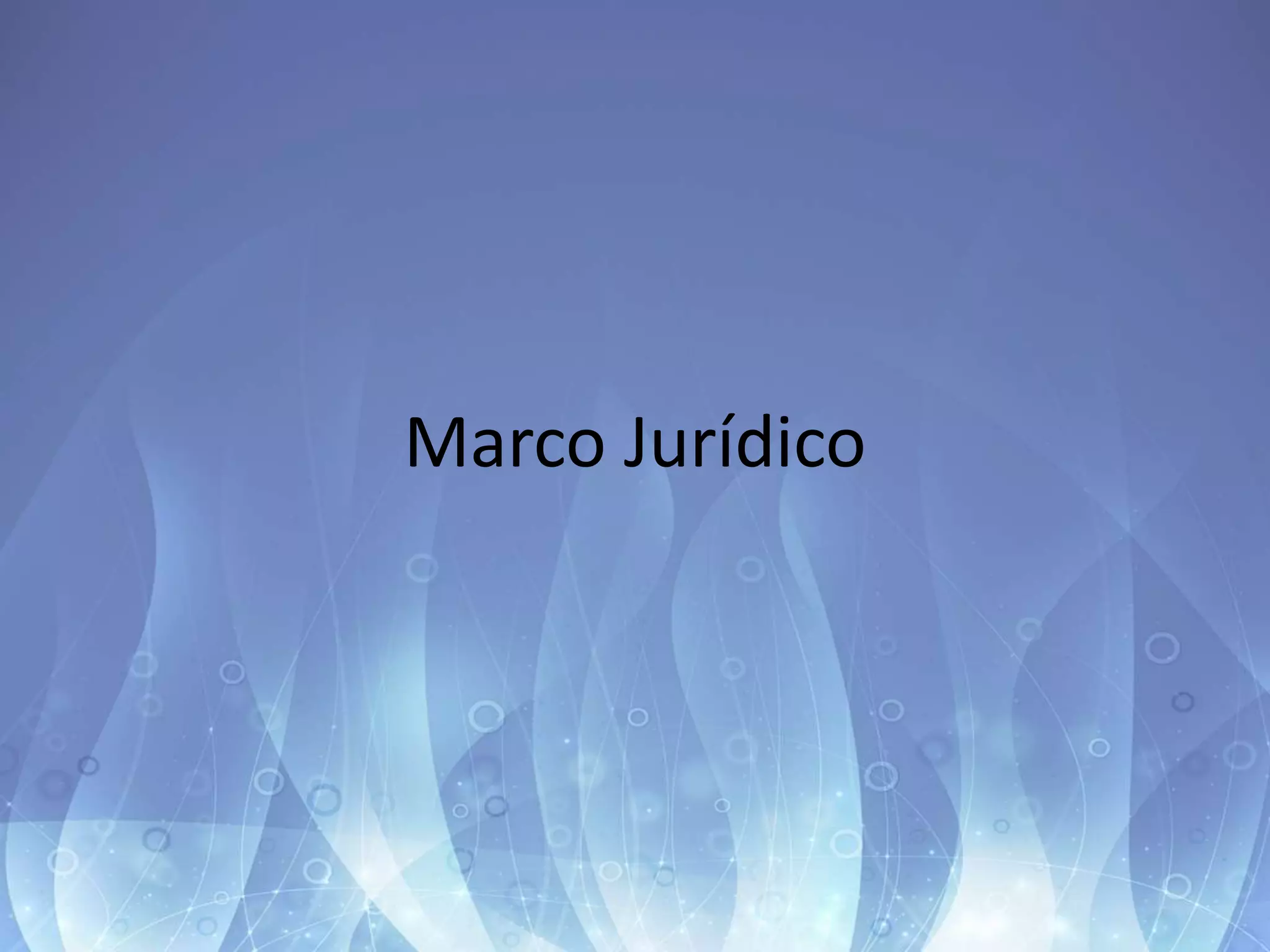 Marco Jurídico
 