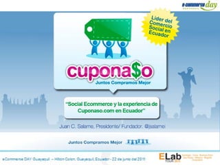 eCommerce DAY Guayaquil – Hilton Colon, Guayaquil, Ecuador - 22 de junio del 2011
 