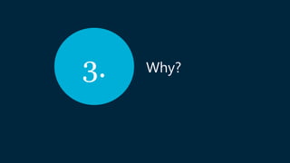 Why?3.
 